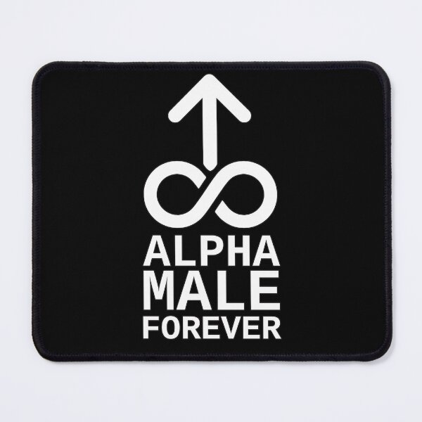 Item preview, Alpha Male Forever designed and sold by SolarCross.