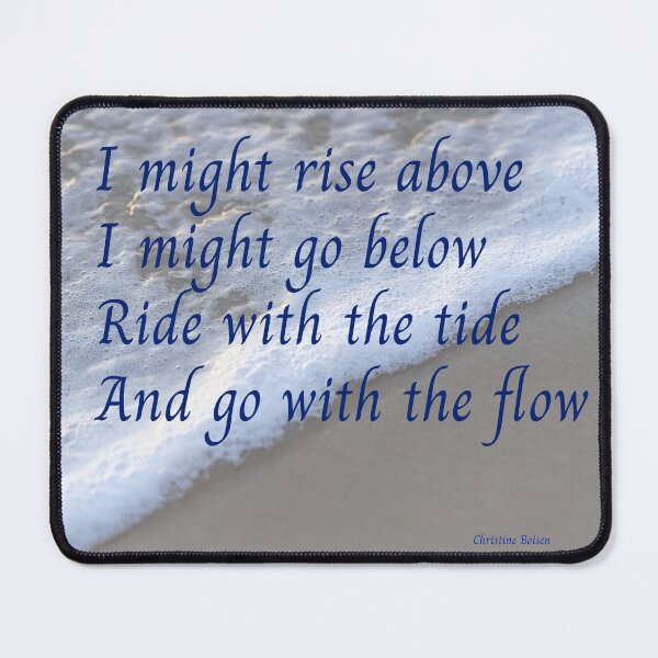 Item preview, Ride The Tide And Go With The Flow designed and sold by cboisen.