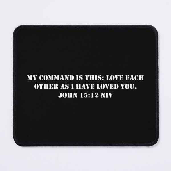 Item preview, John 15:12 NIV - White Letters - No Background - JCTRUTHER designed and sold by JCTRUTHERshop.