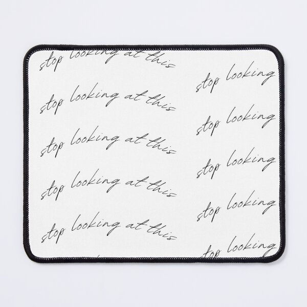 Item preview, stop looking at this handwriting designed and sold by siobhanrk.