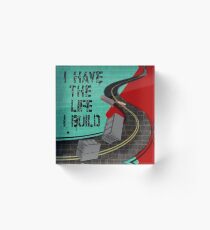 The Life I Build Acrylic Block