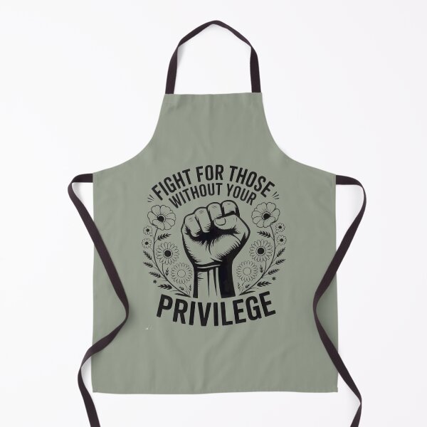 Item preview, Fight For Those Without Your Privilege | PERFECT GIFT FOR YOU AND FRIENDS designed and sold by TIBORTELEKY.
