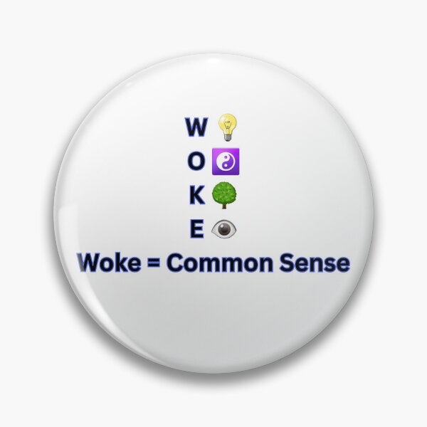 Artikelvorschau, WOKE = Common Sense entworfen und verkauft von Woke-Karma.