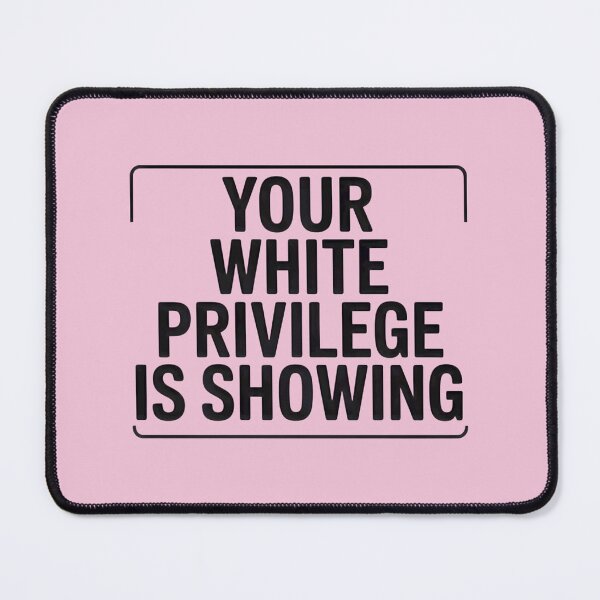 Item preview, Your Privilege Is Showing Statement Piece | PERFECT GIFT FOR YOU AND FRIENDS designed and sold by TIBORTELEKY.