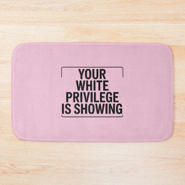 Item preview, Your Privilege Is Showing Statement Piece | PERFECT GIFT FOR YOU AND FRIENDS designed and sold by TIBORTELEKY.