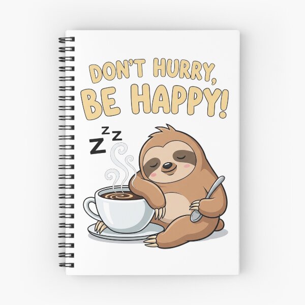 Item preview, DON'T HURRY BE HAPPY - Aren't we all a little bit lazy? - 7168x7168 designed and sold by darky72.
