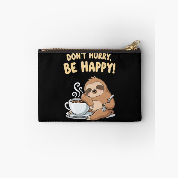 Item preview, DON'T HURRY BE HAPPY - Aren't we all a little bit lazy? - 7168x7168 designed and sold by darky72.
