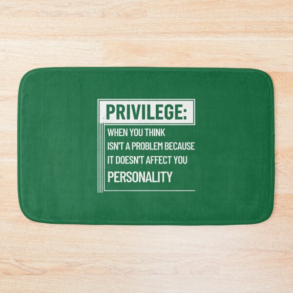 Item preview, Privilege: Not My Problem Design | PERFECT GIFT FOR YOU AND FRIENDS designed and sold by TiborBako.