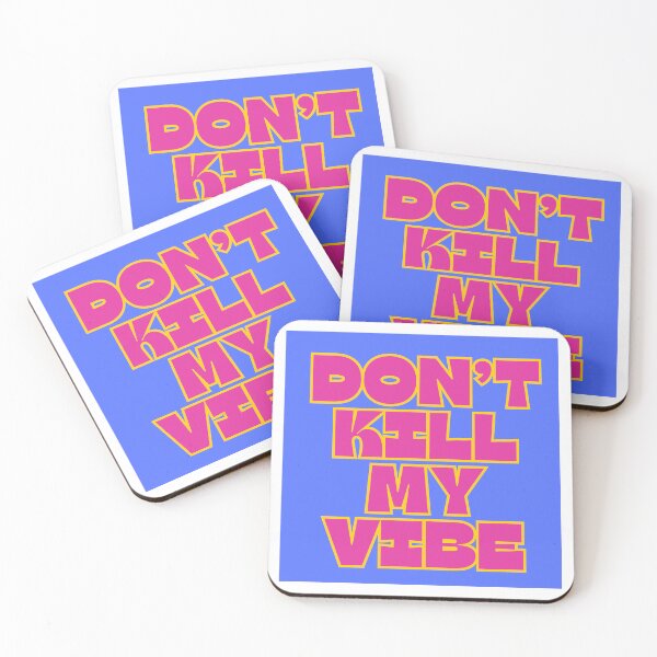 Item preview, Don't kill my vibe designed and sold by Sophscreations.