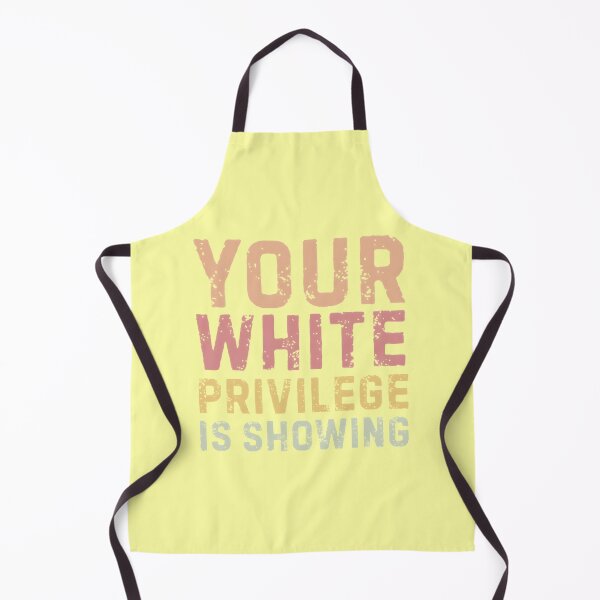 Item preview, Your Unearned Advantage is Showing | PERFECT GIFT FOR YOU AND FRIENDS designed and sold by TiborBako.