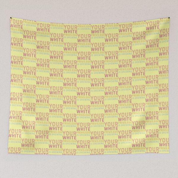Item preview, Your Unearned Advantage is Showing | PERFECT GIFT FOR YOU AND FRIENDS designed and sold by TiborBako.