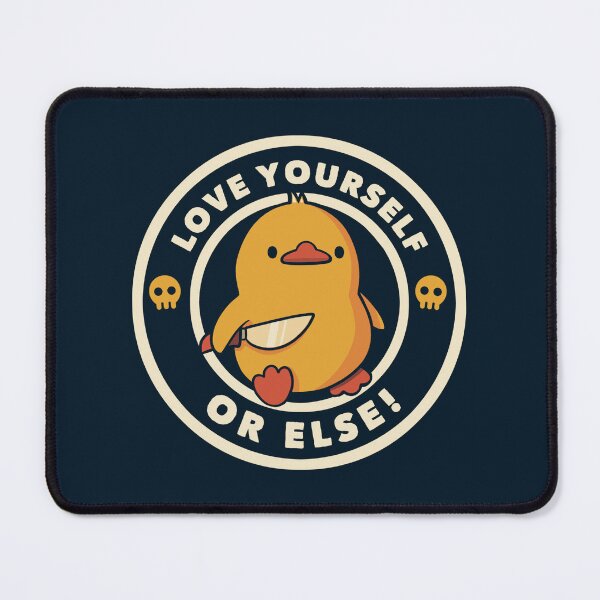 Item preview, Love yourself or Else! Violence Duck by Tobe Fonseca designed and sold by Tobe Fonseca®.