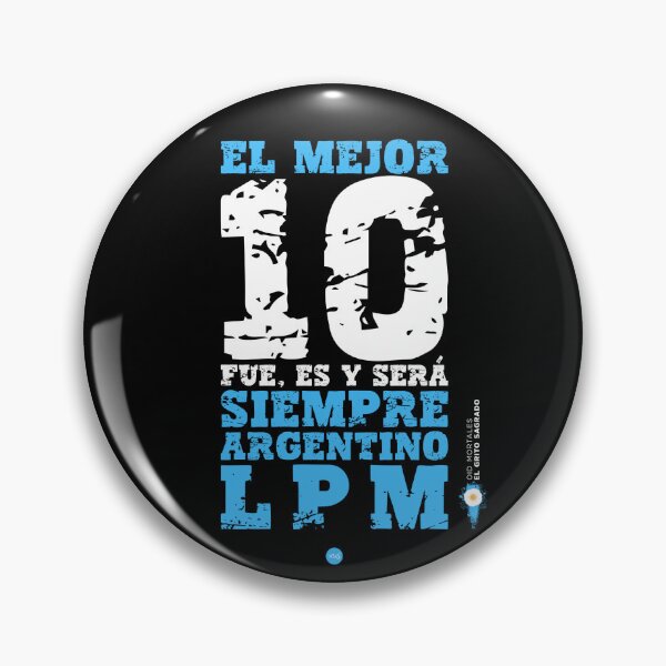 Item preview, The best 10 was, is and always will be Argentinian LPM - Listen mortals (fo) designed and sold by XUSRedbubble.