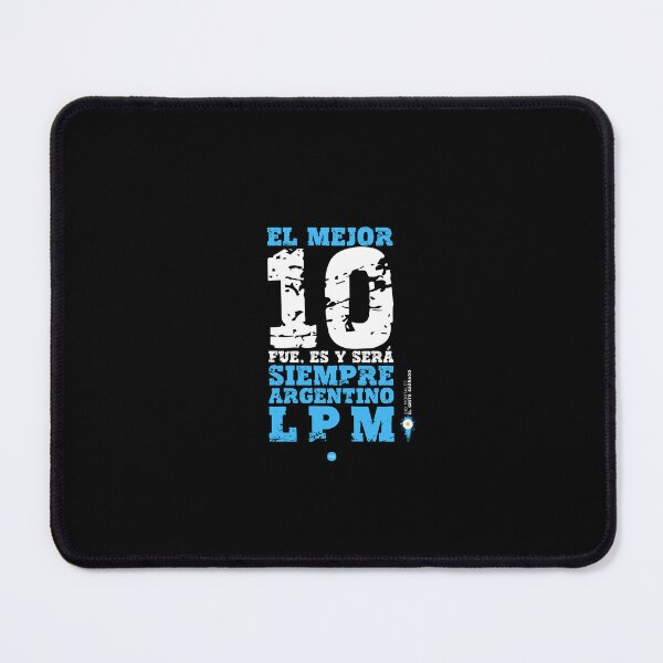 Item preview, The best 10 was, is and always will be Argentinian LPM - Listen mortals (fo) designed and sold by XUSRedbubble.