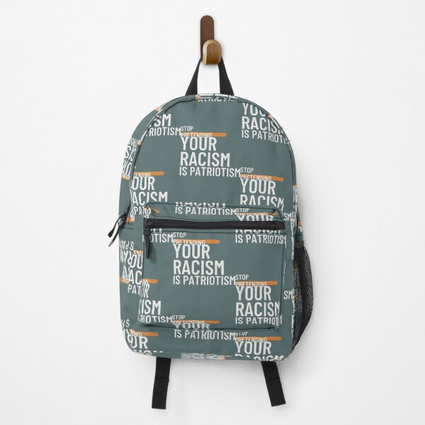 Item preview, Stop Pretending Your Racism Is Patriotism Statement | PERFECT GIFT FOR YOU AND FRIENDS designed and sold by TiborBako.