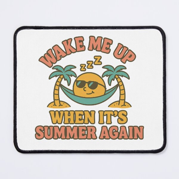 Item preview, Wake Me Up When It's Summer Again designed and sold by SoulThread Studio.