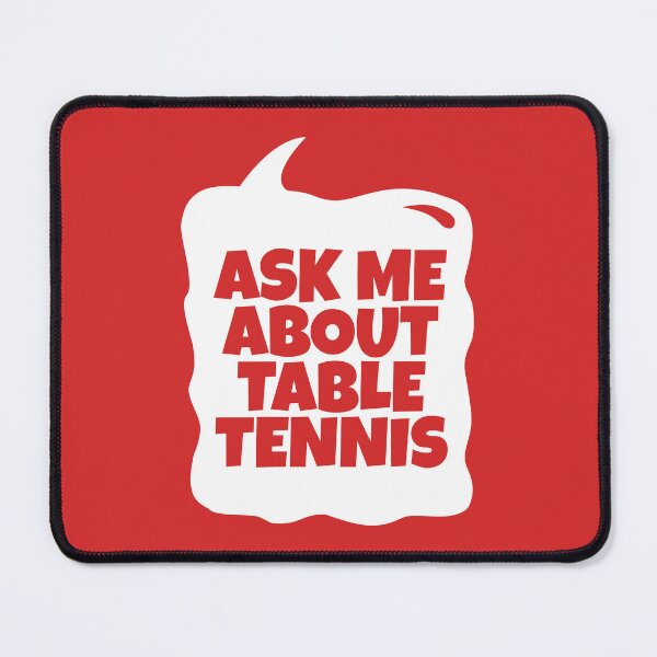 Item preview, Ask Me About Table Tennis designed and sold by MaryAller.