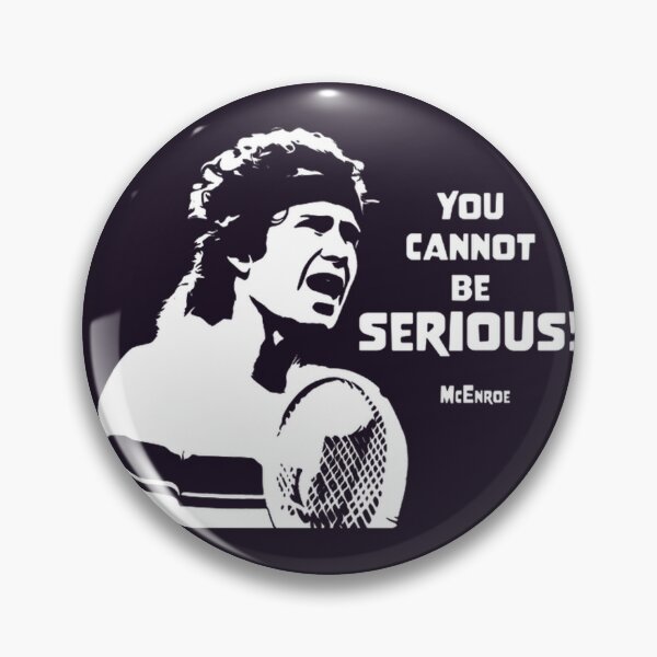 Item preview, McEnroe You Cannot Be Serious Tennis Icon Graphic | PERFECT GIFT FOR YOU AND FRIENDS designed and sold by ThulaniNcube.