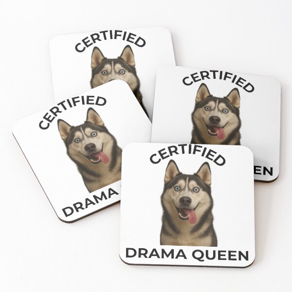 Item preview, Certified Drama Queen – Funny Husky Dog Quote designed and sold by FurRealGifts.