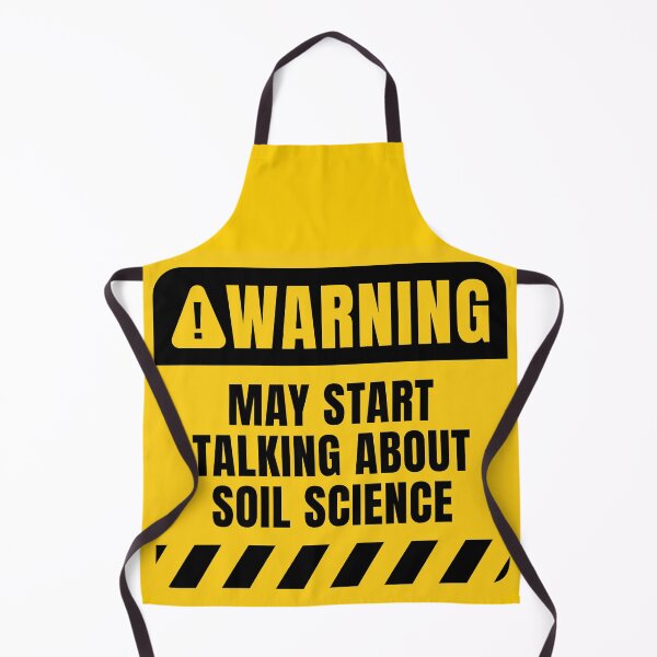 Item preview, Funny Soil Science Warning Sign designed and sold by MaryAller.