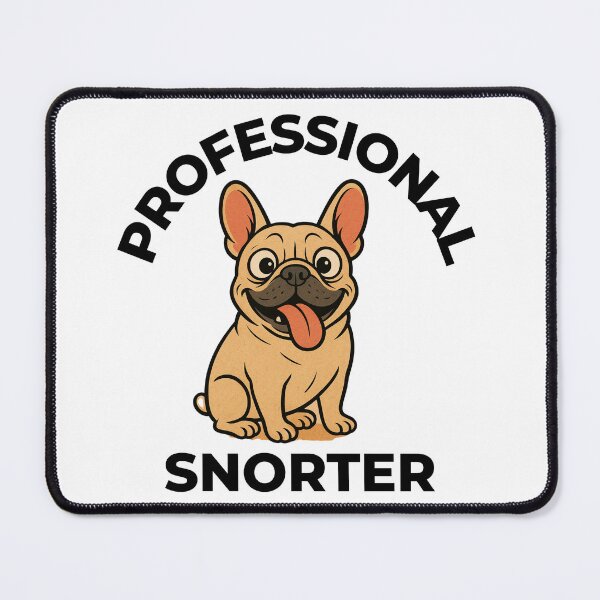 Item preview, Professional Snorter – Funny French Bulldog Quote designed and sold by FurRealGifts.