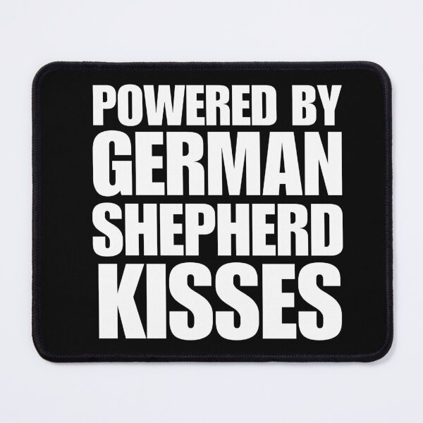 Item preview, Powered By German Shepherd Kisses designed and sold by ChaosReigns91.