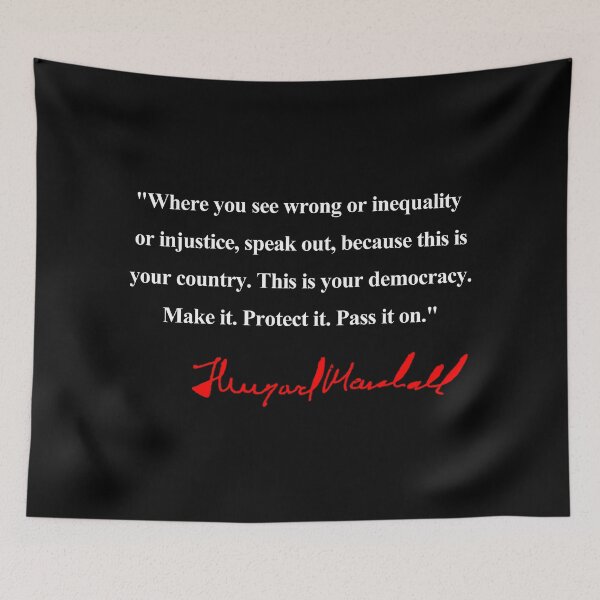 Item preview, Thurgood Marshall - This is your democracy. Make it. Protect it. Pass it on. designed and sold by Thelittlelord.