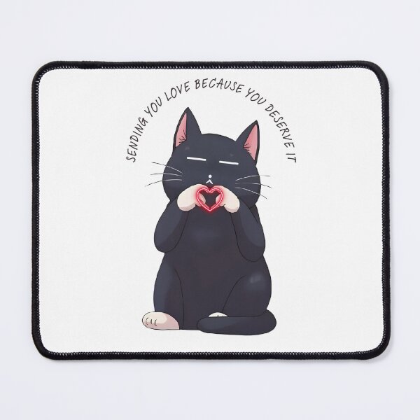 Item preview, Because You Deserve It, Love, Cat designed and sold by softnotestoyou.