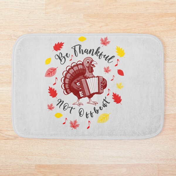 Item preview, Be Thankful Not Offbeat – Funny Thanksgiving Turkey Playing Accordion with Fall Leaves designed and sold by Abibless1998.