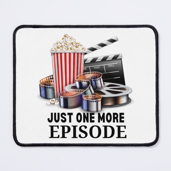Item preview, Just one more episode designed and sold by Oreo2020 Creations.