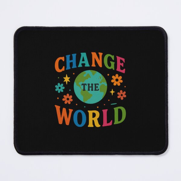 Item preview, Change The World | Empowerment & Purpose Design | Inner Armor designed and sold by Inner Armor Designs.
