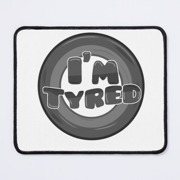 Item preview, I'm Tyred designed and sold by Nokoribi876.