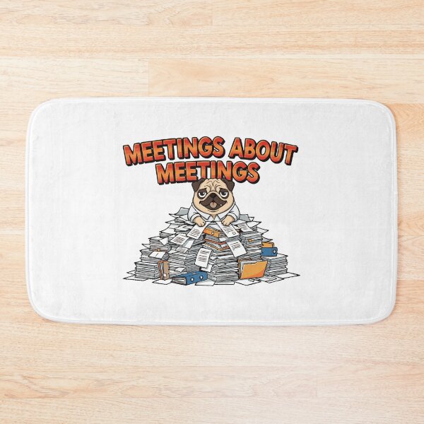 Item preview, Pug cartoon office worker with meeting joke quote designed and sold by Tong4130.