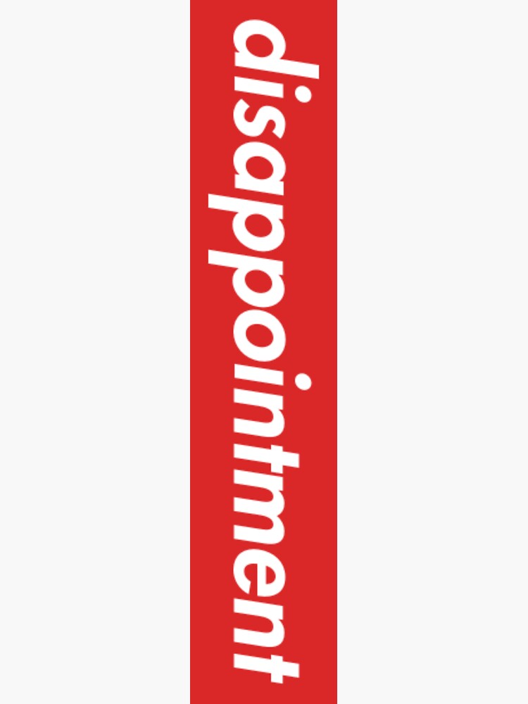 Supreme Disappointment by -exec