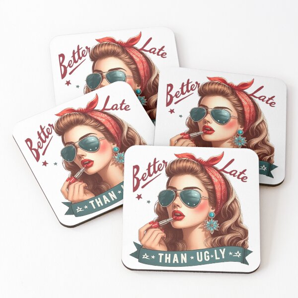 Item preview, Vintage Glam Girl – Better Late Than Ugly Funny Quote  designed and sold by Vicky021.