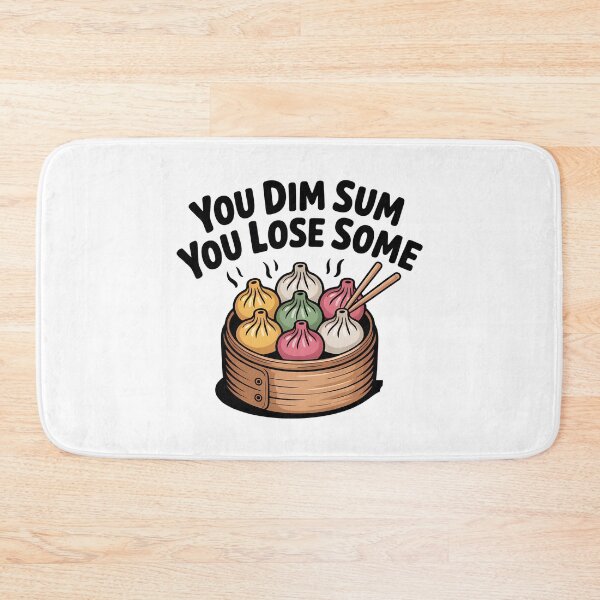 Item preview, You Dim Sum You Lose Some, Funny Dumpling Food Pun Design designed and sold by Bliss Find And Design.