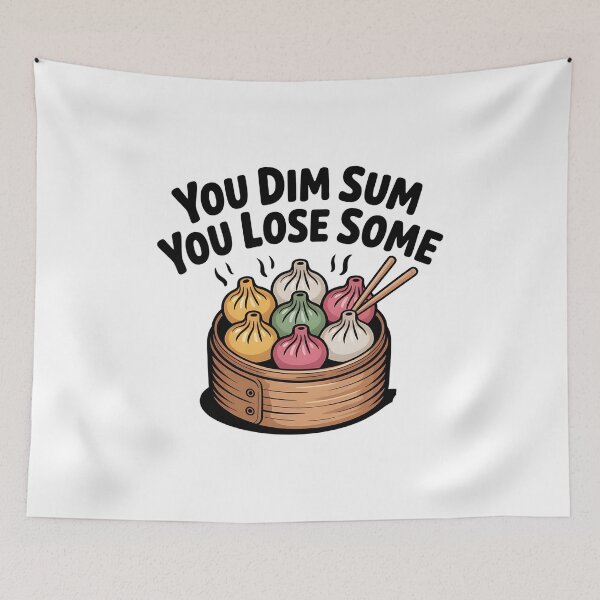 Item preview, You Dim Sum You Lose Some, Funny Dumpling Food Pun Design designed and sold by Bliss Find And Design.