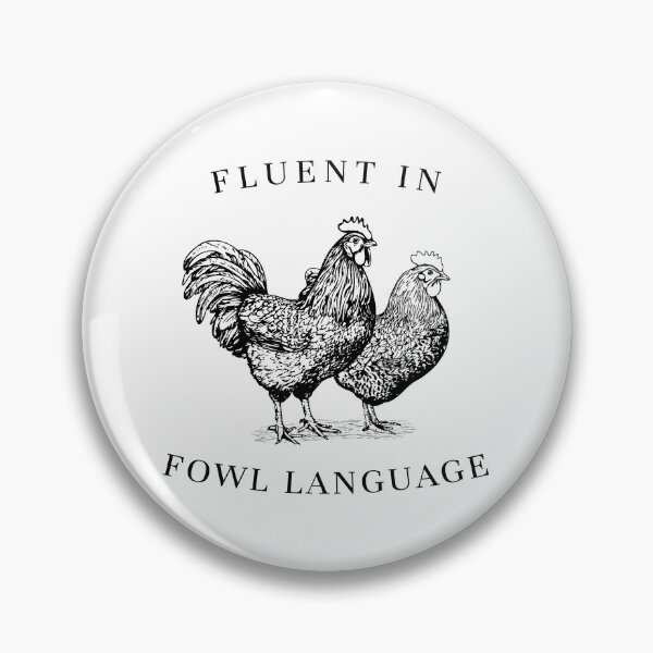 Item preview, Fluent in Fowl Language Chickens designed and sold by StegzArt.