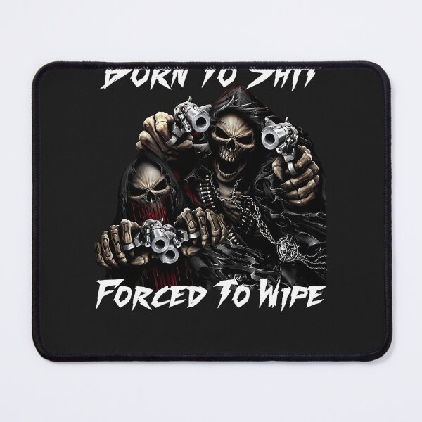 Item preview, Born To Shit Forced To Wipe 2 Funny Skull Badass Skeleton With Guns Meme designed and sold by keatthiara.