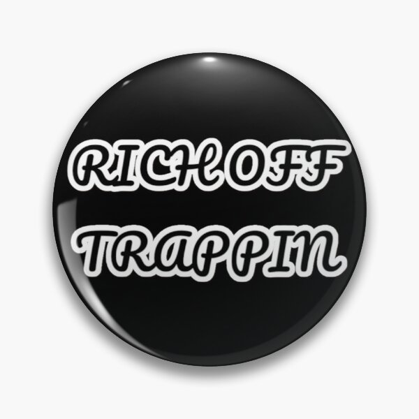 Item preview, RICH OFF TRAPPIN designed and sold by john ares.