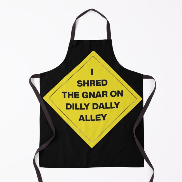 Item preview, I Shred the Gnar on Dilly Dally Alley designed and sold by Retired Esquire .