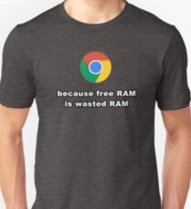 Free RAM ist verschwendet RAM Unisex T-Shirt