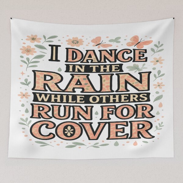 Item preview, "Dancing Through Storms, Not Dodging Them" designed and sold by Mindful56.