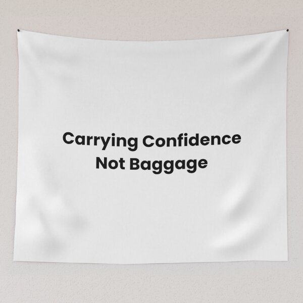 Item preview, Carrying Confidence Not Baggage designed and sold by The Winning Formula™ Prints.