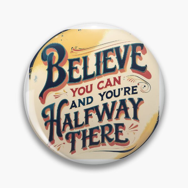 Item preview, Believe You Can Halfway There Vintage Typography designed and sold by Y-Muqsit.