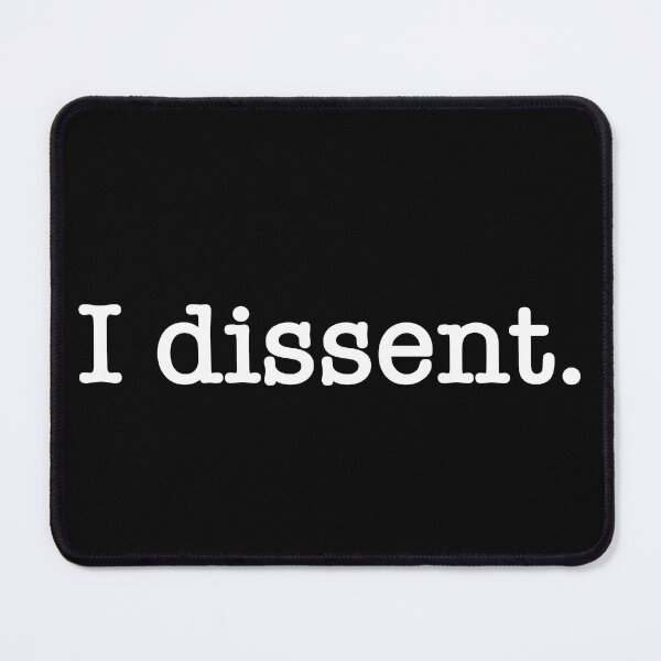 Item preview, I dissent.  designed and sold by corbrand.