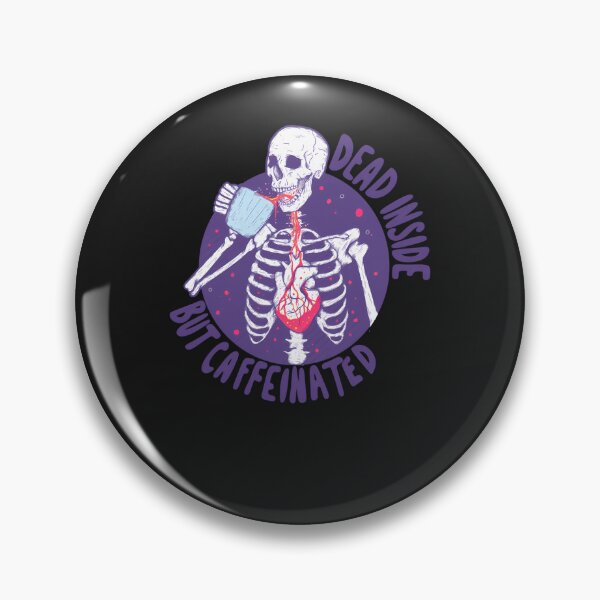 Item preview, Dead Inside But Caffeinated designed and sold by kadowduronw.