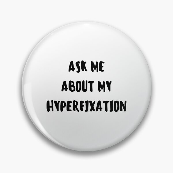 Item preview, Ask Me About My Hyperfixation – Funny Neurodivergent Obsession Saying designed and sold by SkeletonsDanger.