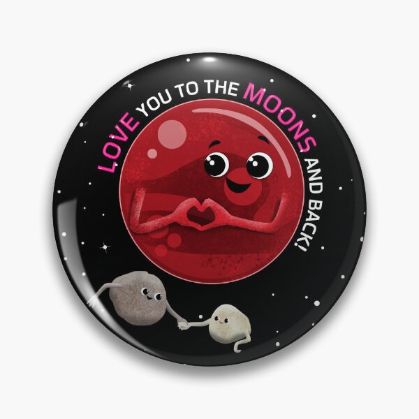 Item preview, Love you to the moons and back! Planet Mars Phobos & Deimos designed and sold by Krokoneil.