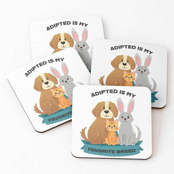Item preview, Adopted Is My Favorite Breed designed and sold by Marcite.
